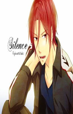 Silence~ Matsuoka Rin Love Story~ Free! Iwatobi Swimming Club Fan Fiction