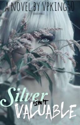 Silver isn't Valuable