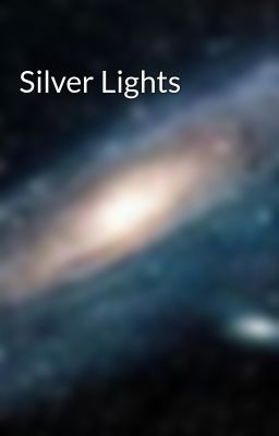 Silver Lights