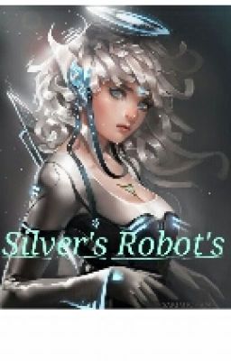 Silver's Robot's