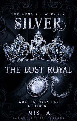 Silver: The Lost Royal