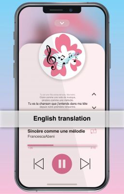 Sincère comme une mélodie - English translation