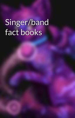 Singer/band fact books