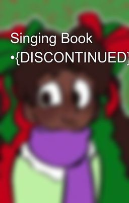 Singing Book •{DISCONTINUED}•