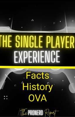 Single Player (Facts, History, OVA)