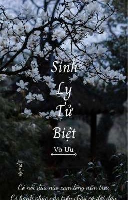 Sinh Ly Tử Biệt 