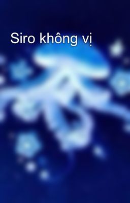 Siro không vị 