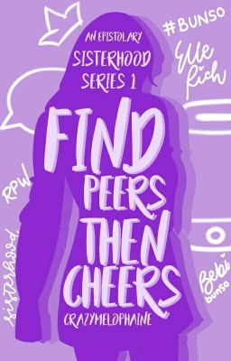 Sisterhood Series 1: Find Peers, Then Cheers (Completed) 