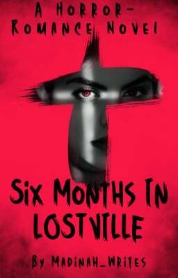 Six Months In Lostville (ONC 2023)