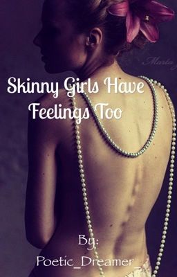 Skinny girls have feelings too