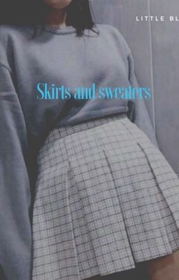 SKIRTS AND SWEATERS• Resumes 