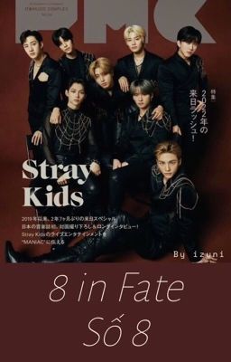 |SKZ| 8 in Fate / Số 8 