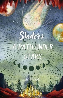 SLADERS. A PATH UNDER STARS