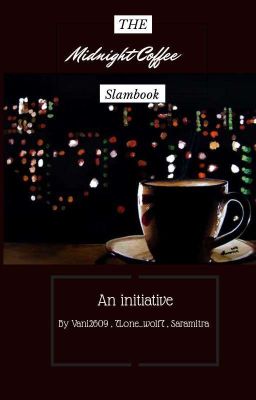 Slambook ( Open Only For  the midnight coffee team including participants )