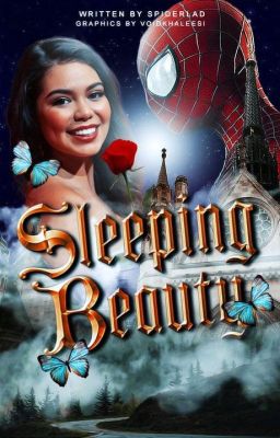 Sleeping Beauty ▷ Peter Parker