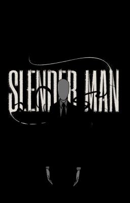 SLENDER MAN