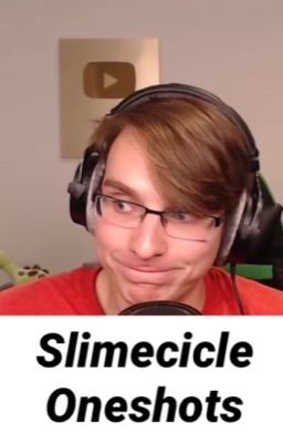 Slimecicle One-Shots!