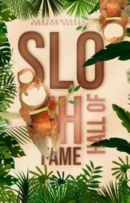 Sloth: Hall Of Fame