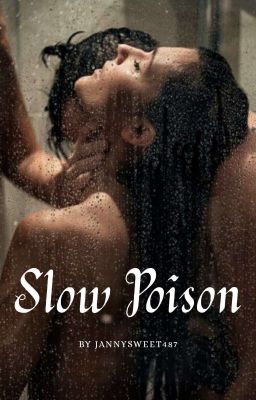 Slow Poison