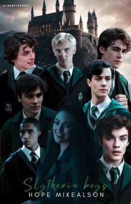 Slytherin Boys - Hope Mikealson 