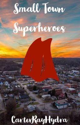 Small Town Superheroes 