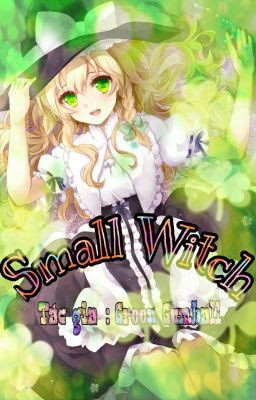  Small Witch!!!