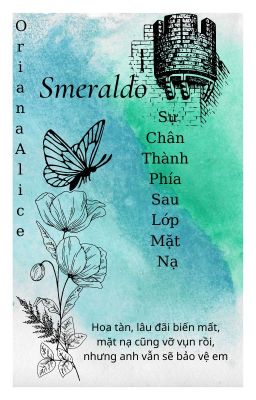 Smeraldo: chân thành đứng sau lớp mặt nạ