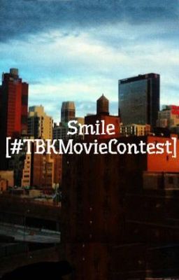 Smile [#TKBMovieContest]