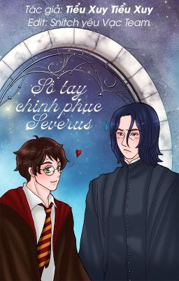 [Snarry - HPSS] Sổ tay chinh phục Severus