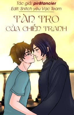 [Snarry - SSHP]Tàn tro của chiến tranh