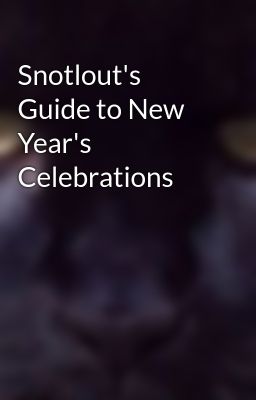 Snotlout's Guide to New Year's Celebrations