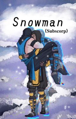 Snowman (𝐒𝐮𝐛𝐬𝐜𝐨𝐫𝐩) 