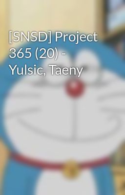 [SNSD] Project 365 (20) - Yulsic, Taeny
