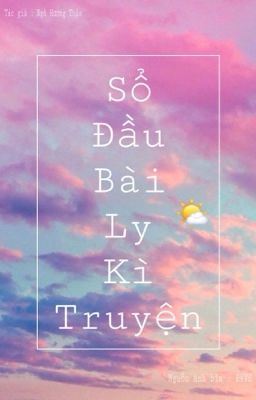 Sổ Đầu Bài Ly Kì Truyện