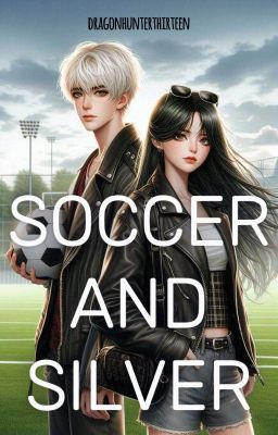 Soccer And Silver