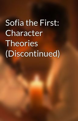 Sofia the First: Character Theories (Discontinued)