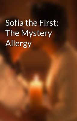 Sofia the First: The Mystery Allergy