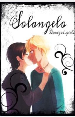 Solangelo (A Nico Di Angelo and Will Solace FanFiction)