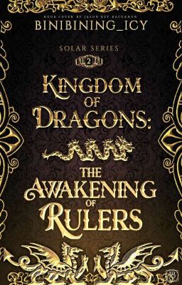 SOLAR SERIES #2: Kingdom Of Dragons - The Awakening Of Rulers