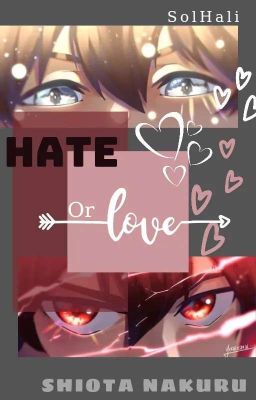 [SolHali] Hate or Love