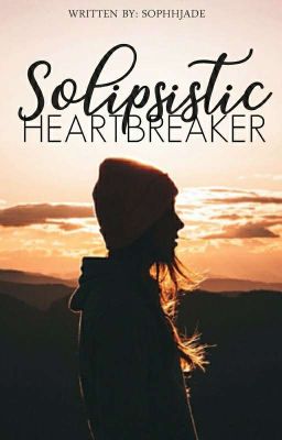 Solipsistic Heartbreaker