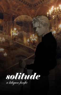 solitude • kihyun