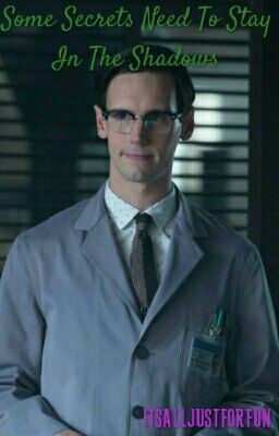 Some Secrets Need To Stay In The Shadows|| Edward Nygma one-shot