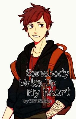 ▲▼ Somebody Wake Up My Heart ▼▲