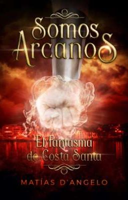 Somos Arcanos 3: El Fantasma de Costa Santa