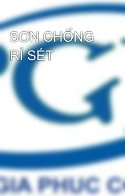 SƠN CHỐNG RỈ SÉT