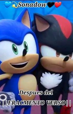 °• Sonadow •° ||[ Despues del Fragmento verso]||•°