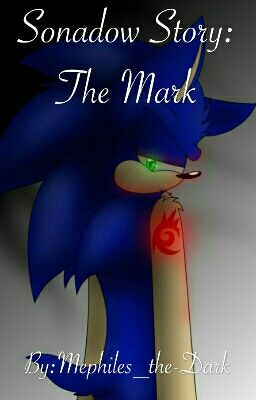 Sonadow Story: The Mark