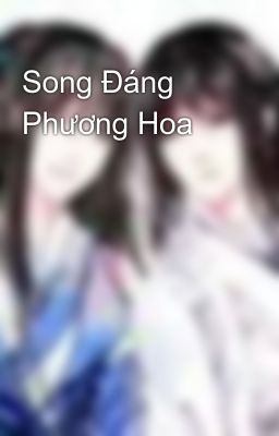 Song Đáng Phương Hoa