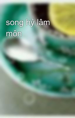 song hỷ lâm môn